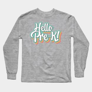 Hello Pre-K Long Sleeve T-Shirt